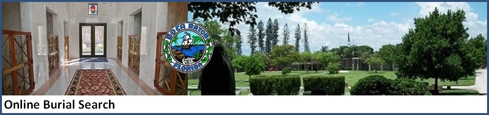 City of Boca Raton Online Burial Search